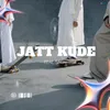 About Jatt Kude Song