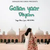 About Gallan Yaar Diyan Song