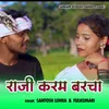 About Raaji Karam Barcha Song