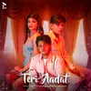 Teri Aadat (Cover)