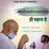 About Mahashraman Hi Sahara Hee Song