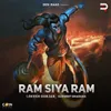 About Ram Siya Ram Song