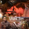 About Dard Tere (Cover) Song