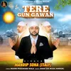 About Tere Gun Gawan Song