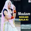 MADAM NOKARI AALA KI