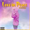 About Love In Peace Song