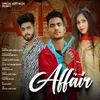 About Affair (feat. Arpit Sharma) Song