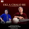 About Ekla Chalo Re Song