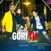 About Gori Tu Nachle Song