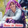 About Tharo So Dildar Song