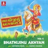 Bhathijinu Akhyan, Pt. 1