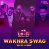 About 9XM Lofi Wakhra Swag Song