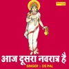 About Aaj Dusra Navratar Hai Song