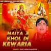 Maiya Ji Khol Di Kewaria