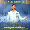 About Garbe Ramo Re Song