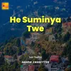 About He Suminya Twe Song