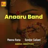 About Anaaru Band Song