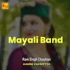 About Mayali Band Song