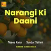 About Narangi Ki Daani Song