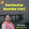 About Santosha Bombe Vari Song