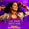 Lal Pari Mastani Remix By DJ Notorious