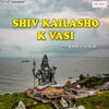 About Shiv Kailasho K Vasi Song