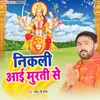 About Nikali Aai Murti Se Song