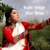 About Bajlo Tomar Alor Benu Song