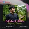 About Mujhko Meri Khushi Song