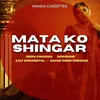 About Mata Ko Shingar Song