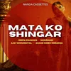 Mata Ko Shingar