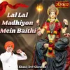 Lal Lal Madhiyon Mein Baithi