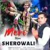 About Meri Maa Sherowali Song