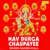 About Nav Durga Chaupayee Song