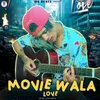 Movie Wala Love