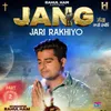 About Jang Jari Rakhiyo Song