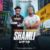 About Shamli UP19 (feat. Rapper Tyagi) Song