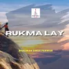 About Rukma Lay Song