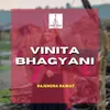About Vinita Bhagyani Song