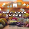 About Maa Jagdi Jagar Song