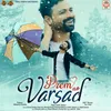 About Prem No Varsad (feat. Vanraj Sidodiya, Sweta Sen, Hasmukh Parmar, Priyanka Rathod) Song