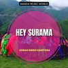 About Hey Surama Song