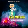 About Aija Mohana Song