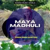 About Maya Madhuli Song