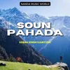 About Soun Pahada Song