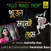About Pujo Manei Prem Song