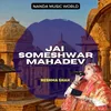 Jai Someshwar Mahadev