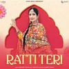 About Ratti Teri Song