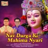 About Nav Durga Ki Mahima Nyari Song