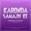 About Karonda Samajh Ke (Original Cg Song) Song